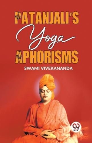 Patanjali�S Yoga Aphorisms