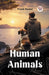 Human Animals (Edition2023