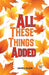All These Things Added