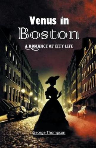 Venus in BostonA Romance of City Life (Edition2024)