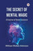 The Secret of Mental Magic a Course of Seven Lessons