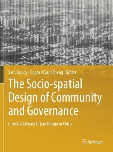 The Socio-spatial Design of Community and Governance
