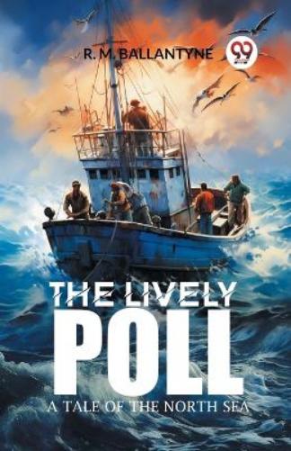 The Lively PollA Tale of the North Sea (Edition2024)