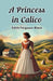 A Princess in Calico