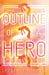 Outline of a Hero