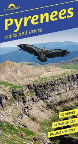 Pyrenees Sunflower Walking Guide 9e: 65 long and short walks and 12 car tours (Sunflower Guides