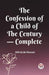 The Confession of a Child of the Century — Complete (Edition2023)