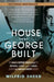 The House That George Built