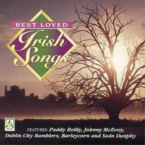 Best Loved Irish Songs: FETURES: Paddy Reilly, John Mcevoy, Dublin City Ramblers, Ba