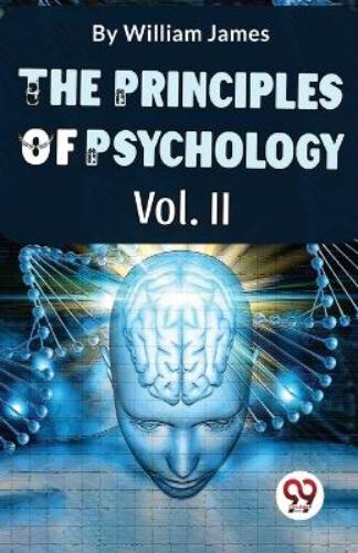 The Principles of Psychology
