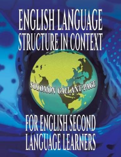 English Language Structure in Context for English Second Language Learners