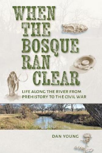 When the Bosque Ran Clear