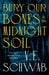 Bury Our Bones in the Midnight Soil
