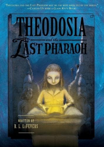 Theodosia and the Last Pharaoh