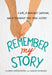Remember My Story
