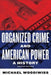 Organized Crime and American Power