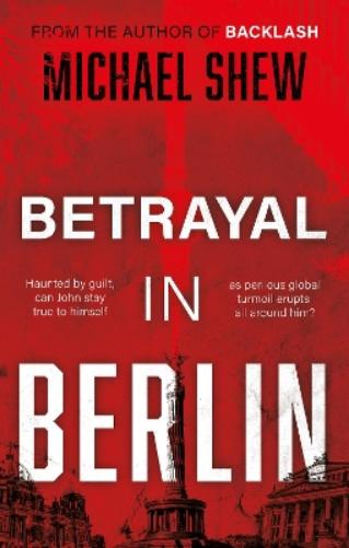 Betrayal in Berlin