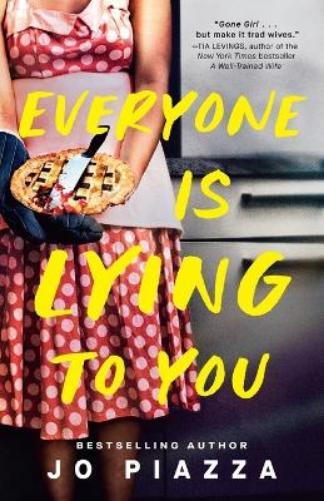 Everyone Is Lying to You
