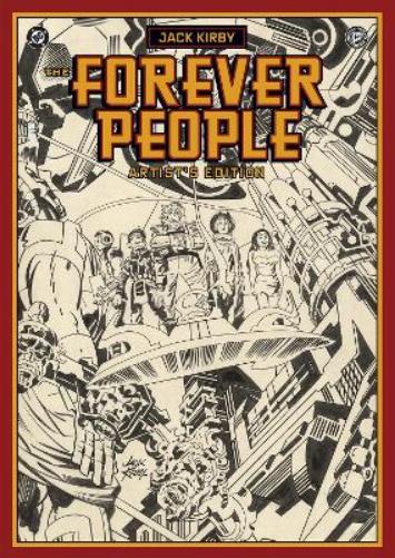 Jack Kirby's Forever People Artist's Edition