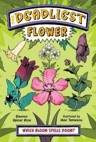 The Deadliest: Flower