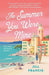The Summer You Were Mine