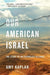 Our American Israel