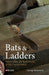 Bats & Ladders