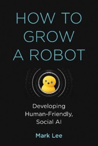 How to Grow a Robot