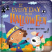 If Every Day Was Halloween: Padded Board Book: Picture Storybook (Story Time