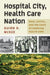 Hospital City, Health Care Nation