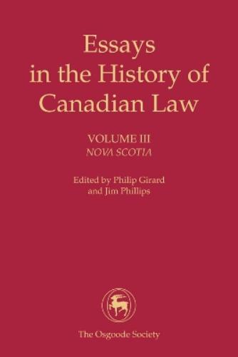 Essays in the History of Canadian Law, Volume III