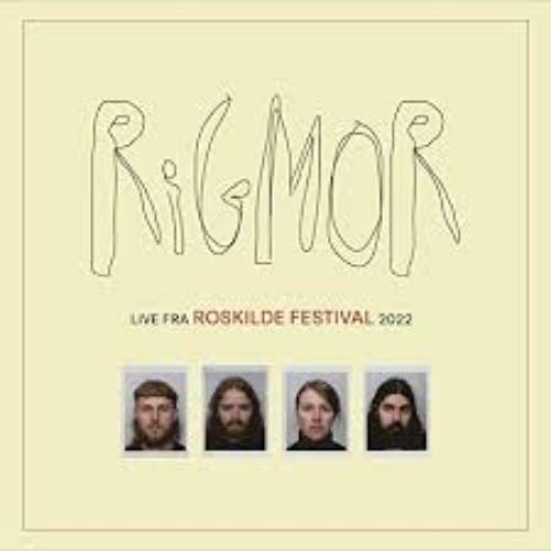 Rigmor Live Fra Roskilde Festival 2022