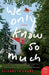 We Only Know So Much (P.S.