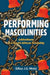 Performing Masculinities