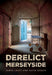 Derelict Merseyside