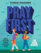 Pray First for Young Readers