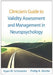 Clinician's Guide to Validity Assessment and Management in Neuropsychology (Evidence-Based Practice in Neuropsychology