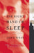 The Right Hand of Sleep