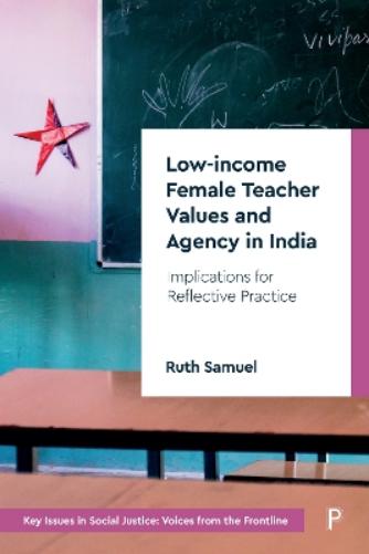 Low-income Female Teacher Values and Agency in India