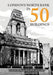 London's North Bank in 50 Buildings