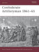 Confederate Artilleryman 1861–65