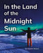 In the Land of the Midnight Sun