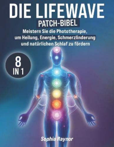 Die LifeWave Patch-Bibel