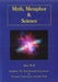 Myth, Metaphor and Science