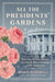 All the Presidents' Gardens