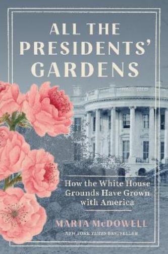 All the Presidents' Gardens