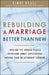 Rebuilding a Marriage Better Than New