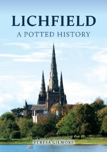 Lichfield: A Potted History
