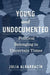 Young and Undocumented
