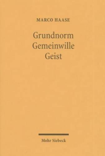 Grundnorm - Gemeinwille - Geist